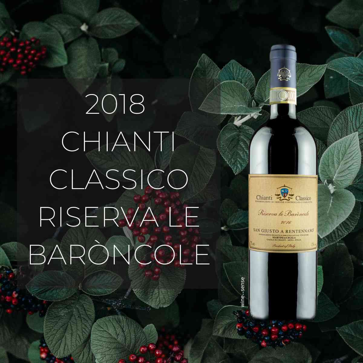 2018 Chianti Classico Riserva Le Baròncole