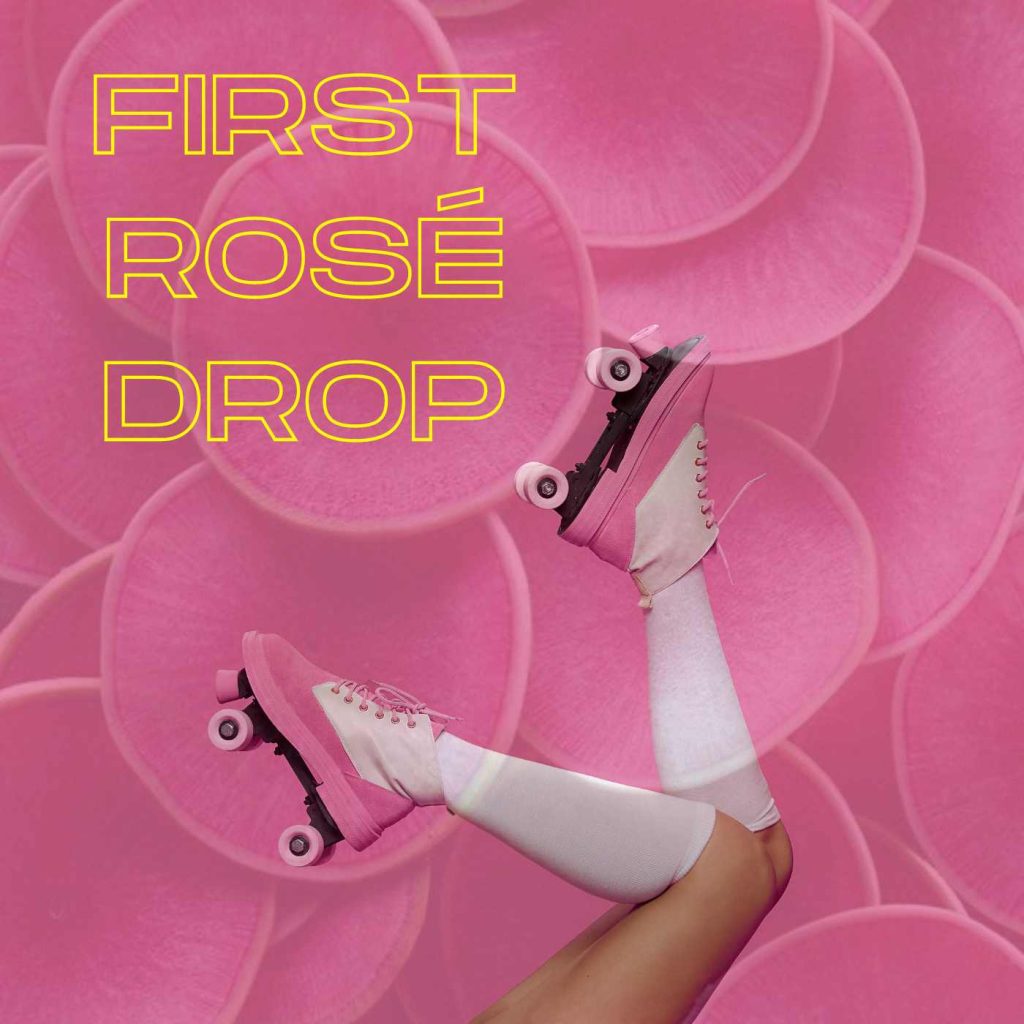 First Rosé Drop